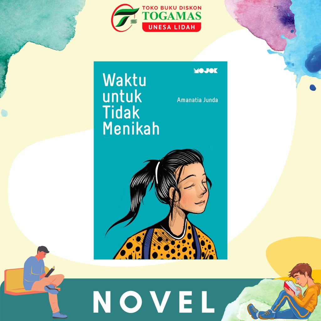 WAKTU UNTUK TIDAK MENIKAH KARYA AMANATIA JUNDA