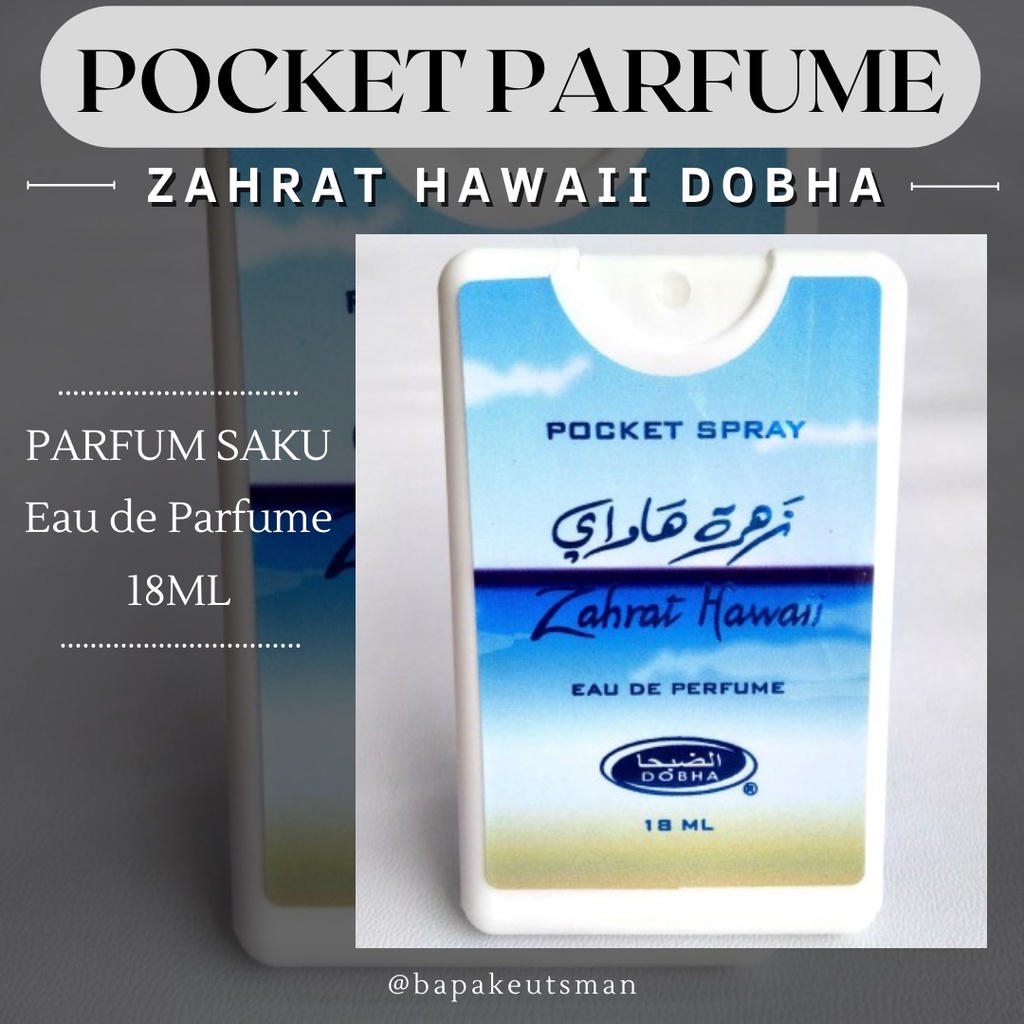 PARFUM POCKET ARAB / PARFUM POCKET SPRAY / PARFUM WANITA / PARFUM PRIA / PARFUM UNISEX / POKET PARFUM / PARFUM WANGI ARAB DOBHA PARFUM AROMA ZAHRAT HAWAI HAWAII