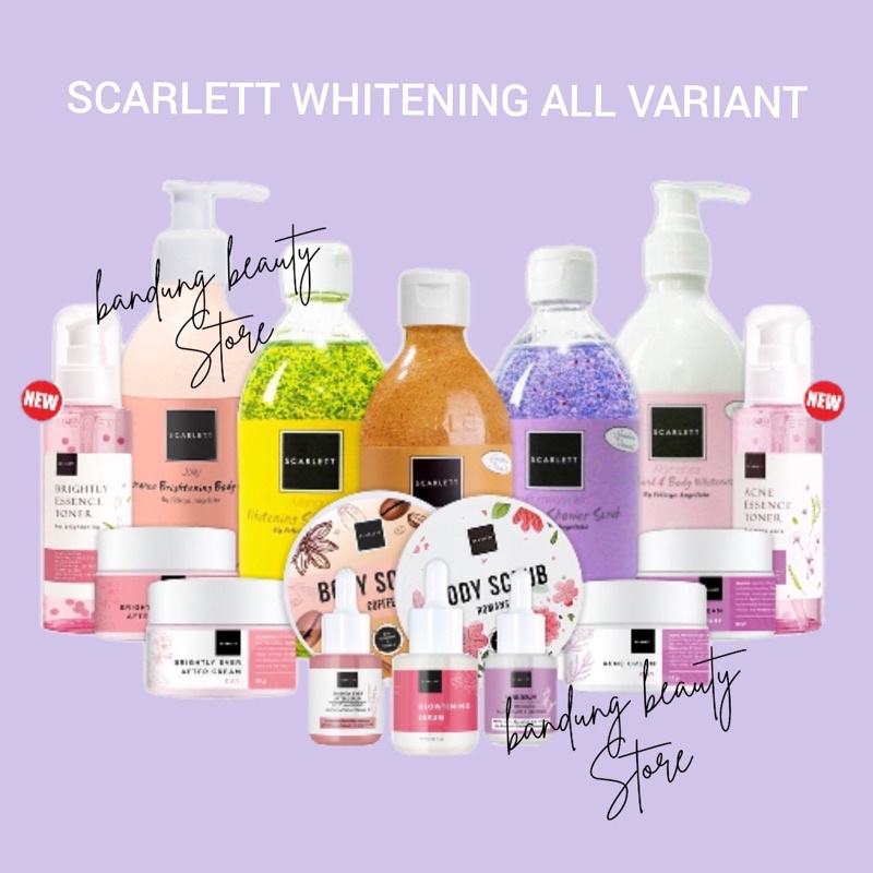 Scarlett Whitening / Scarlett Body Lotion / Scarlett Shower Scrub / Scarlett Serum / Scarlett Body S