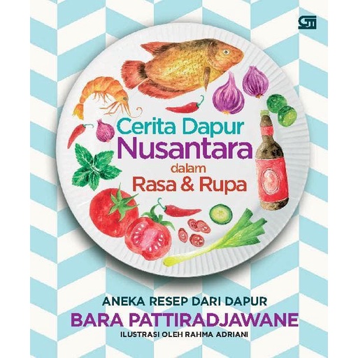 BARU Buku  Cerita Dapur Nusantara Dalam Rasa & Rupa . By Bara