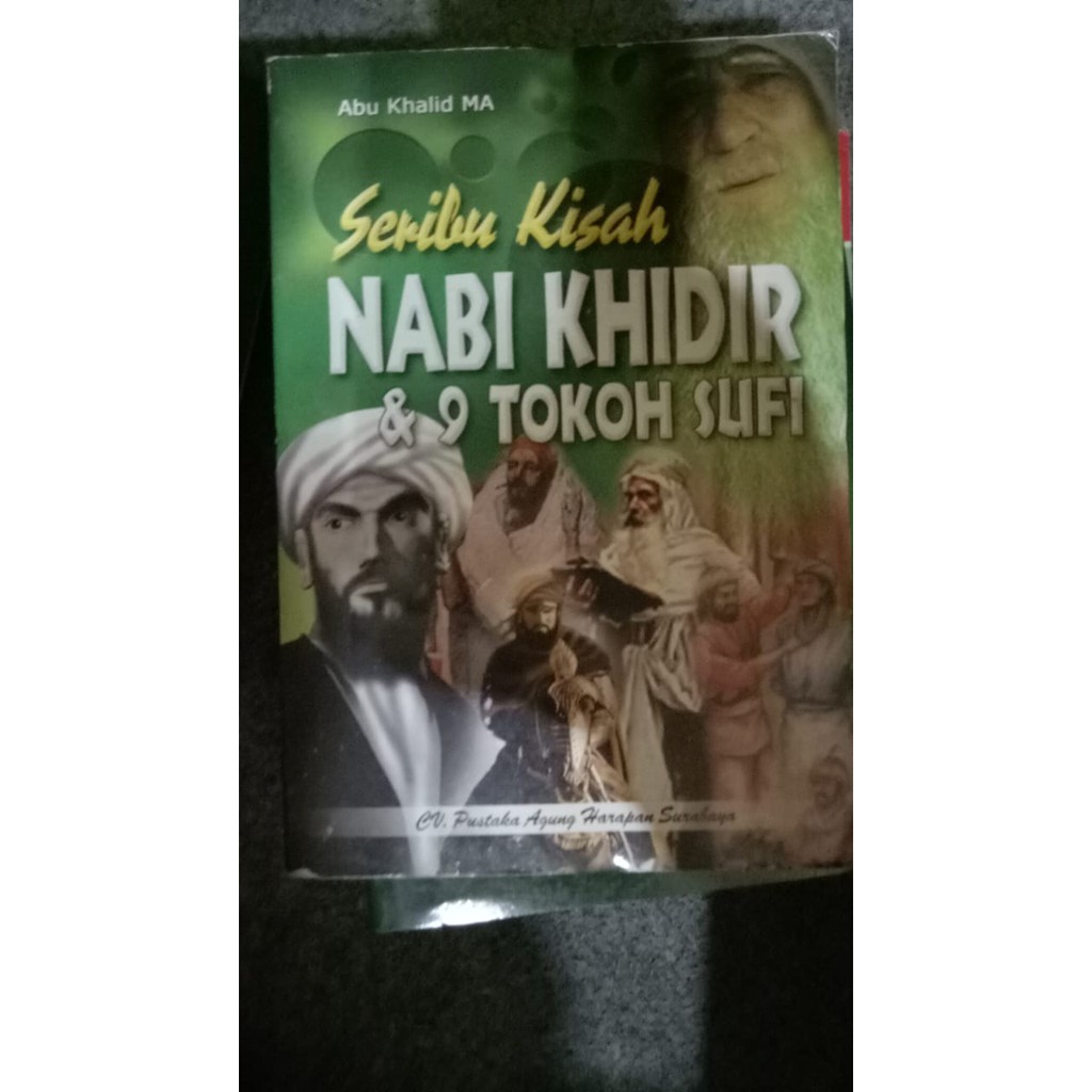 SERIBU KISAH NABI KHIDIR DAN 9 TOKOH SUFI