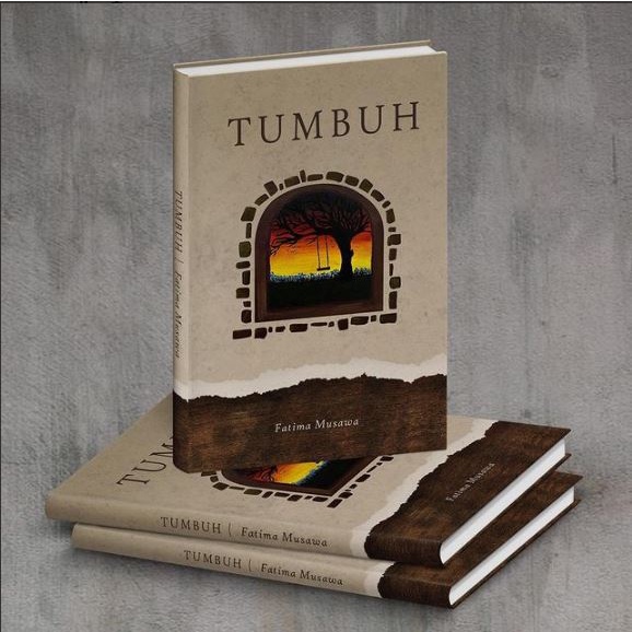 [READY BACA DESC] TUMBUH by FATIMA MUSAWA (UBAH KE J N T)