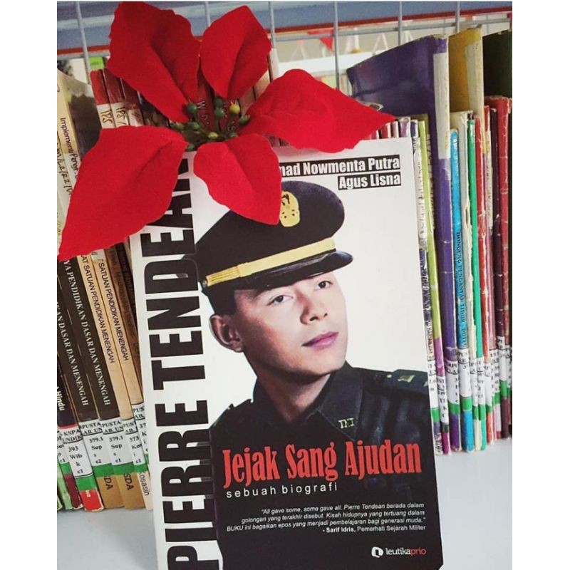 Buku Jejak Sang Ajudan : PIERRE TENDEAN