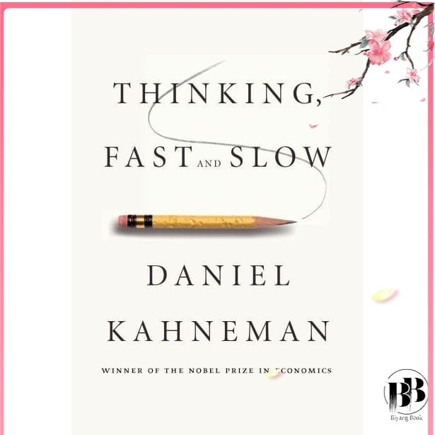 Thinking, Fast and Slow