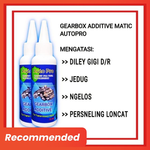 ADITIF MATIC AUTOPRO  Gearbox Additive 75ml CAIRAN ADITIF PELUMAS GEARBOX MATIC AUTO PRO untuk Matic ngelos, lemot , delay, Jedug