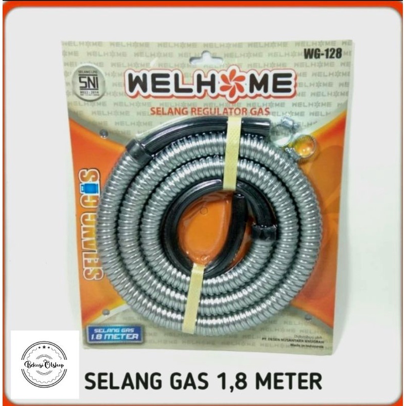 SELANG GAS WELHOME 1.8 METER / SELANG KOMPOR GAS WELHOME 1.8 METER PREMIUM TERMURAH