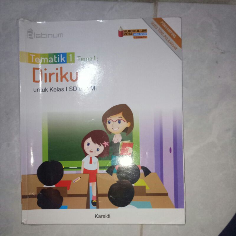 

Buku Tematik 1 platinum kelas 1 kurikulum 2013 edisi revisi