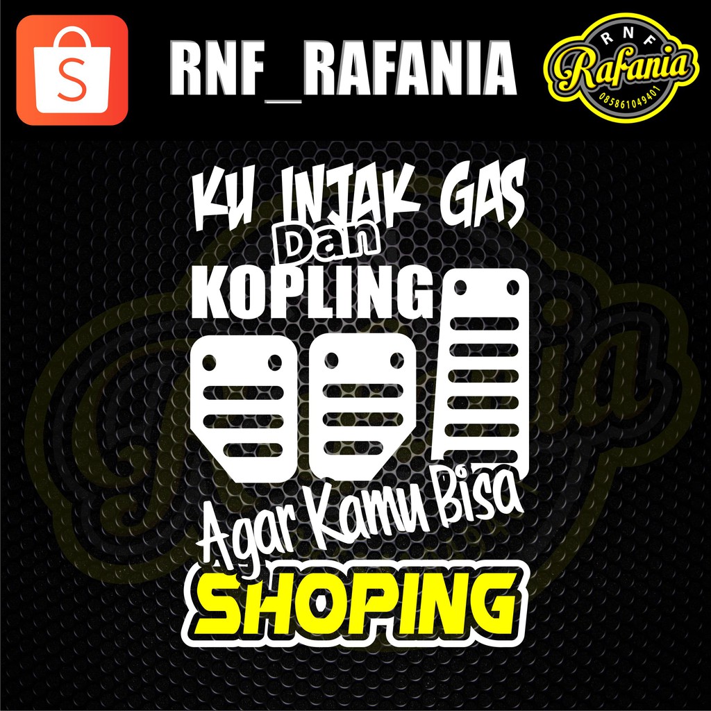 Stiker kata kata Ku injak Gas Dan Kopling truc, pick up