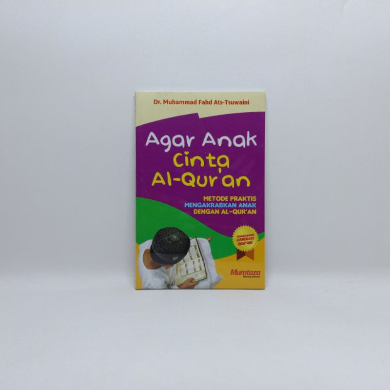 

AGAR ANAK CINTA AL`QURAN