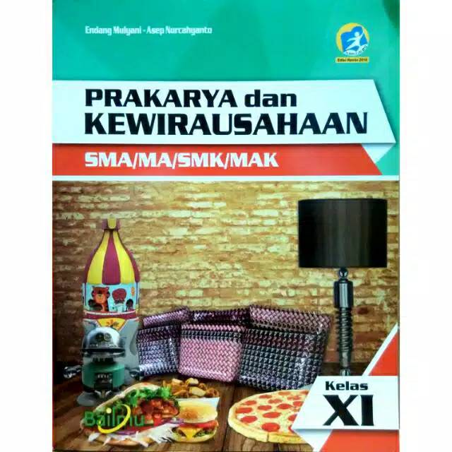 

Prakarya dan Kewirausahaan XI SMA