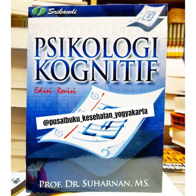 Psikologi Kognitif Edisi Revisi - Suharnan