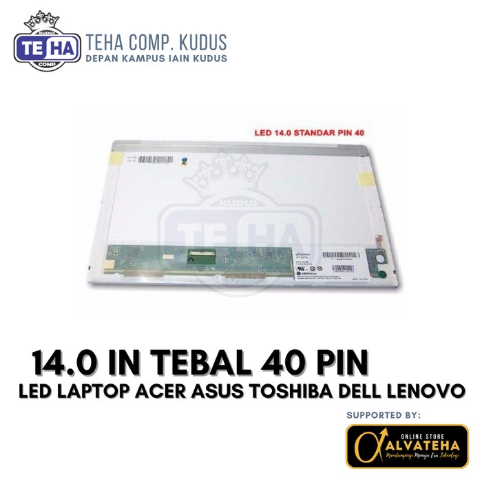 Layar LED Laptop 14.0 Inch Tebal 40 Pin Garansi Compatible LCD 14in