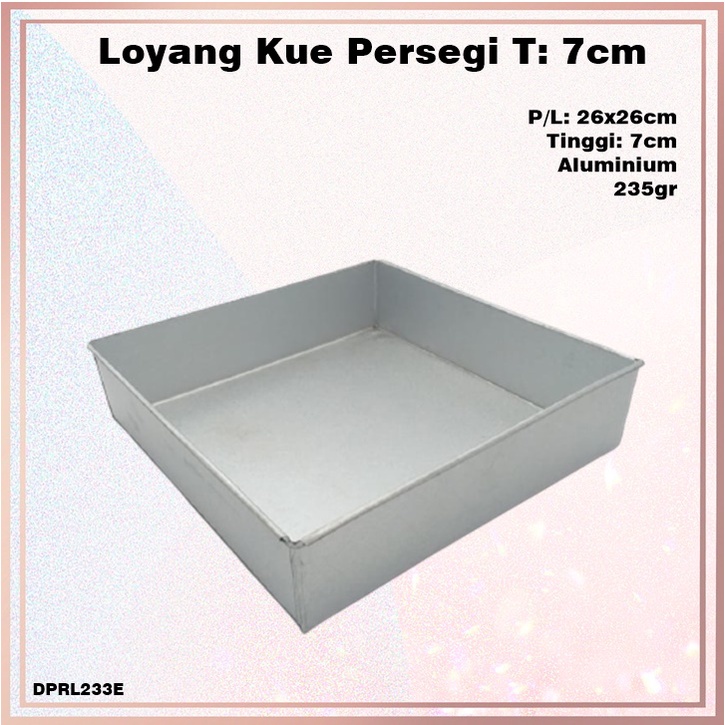 Loyang Kue Segi Aluminium/Oven T:7cm PxL:26x26cm