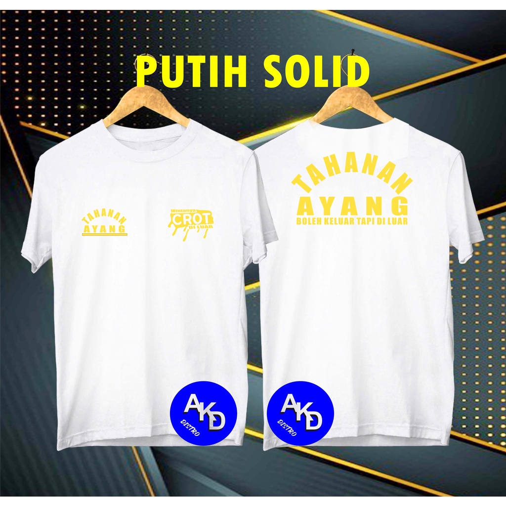 COD/KAOS GOLD TAHANAN AYANG  BOLEH KELUAR TAPI DI LUAR /KAOS EKSPRESI/KAOS HITS/KAOS BANDUNG/KAOS MURAH/KAOS DISTRO