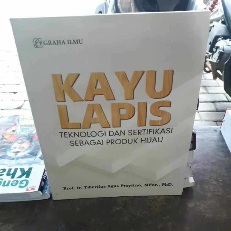 

BUKU ORIGINAL KAYU LAPIS TEKNOLOGI DAN SERTIFIKASI SEBAGAI PRODUK HIJAU