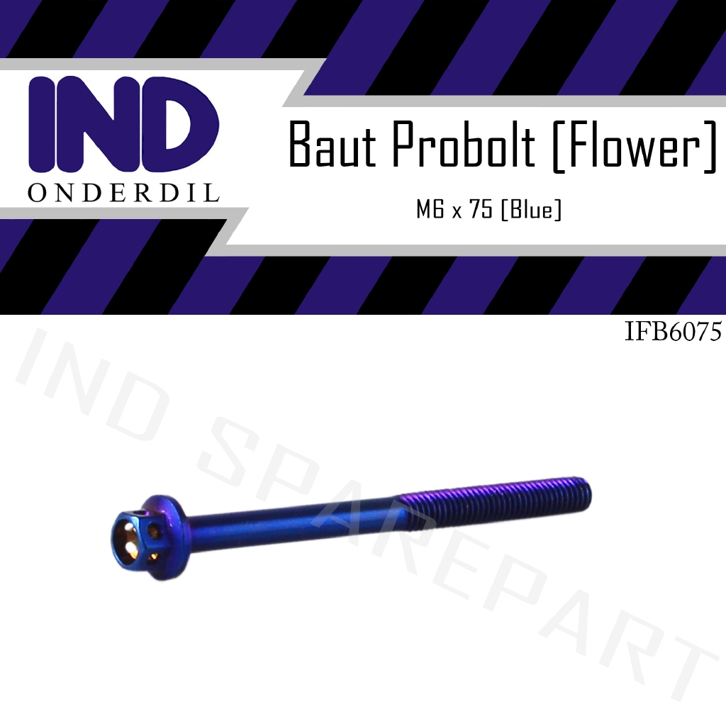 Baut-Baud Probolt-Pro Bolt Flower Blue-Biru M6x75-6x75-6 x 75 Kunci 8