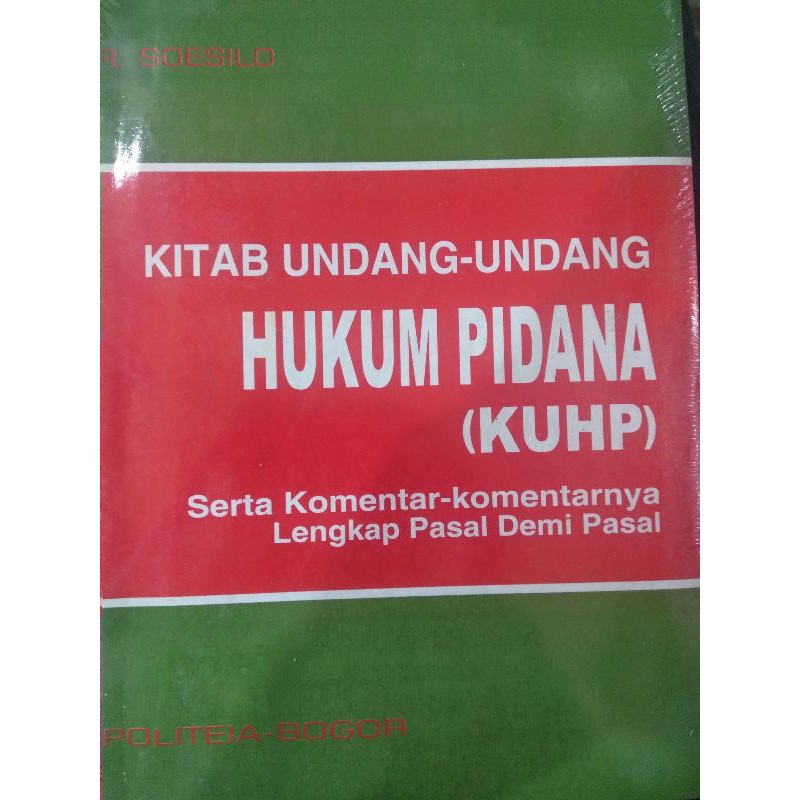 

KUHP SERTA KOMENTAR-KOMENTARNYA PASAL DEMI PASAL