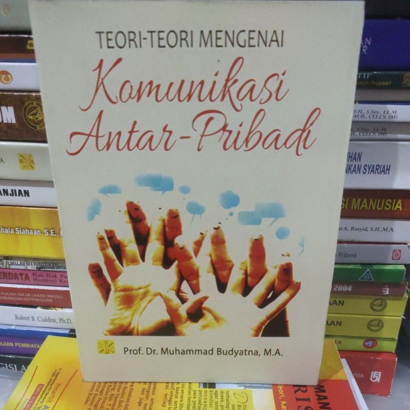 

teori teori mengenai komunikasi antar pribadi by Muhammad budyatna