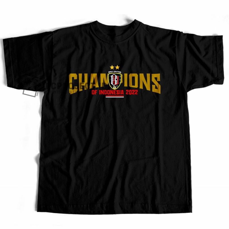 KAOS BALI UNITED CHAMPION OF INDONESIA 2022 LENGAN PENDEK COTTON COMBED 30S TERLARIS / UNISEX / ONEC