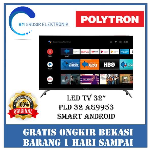 Tv Ku Polytron Smart Android Tv Digital Pld- 32 Ag9953 Tv Led 32" / 32 Inch