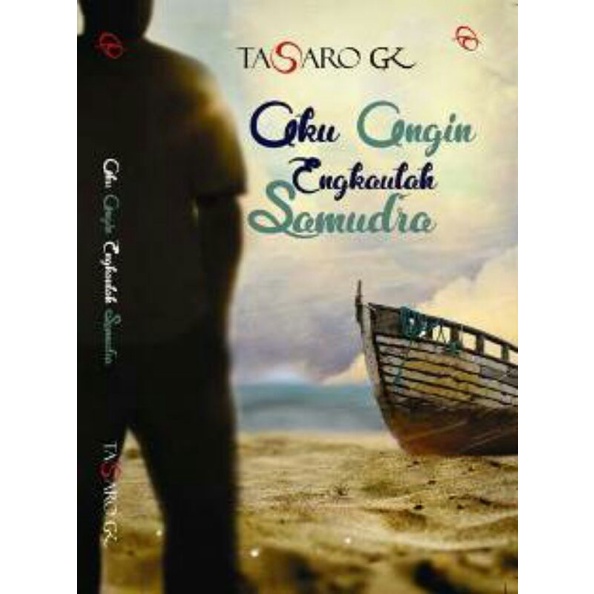 aku angin engkaulah samudra tasaro
