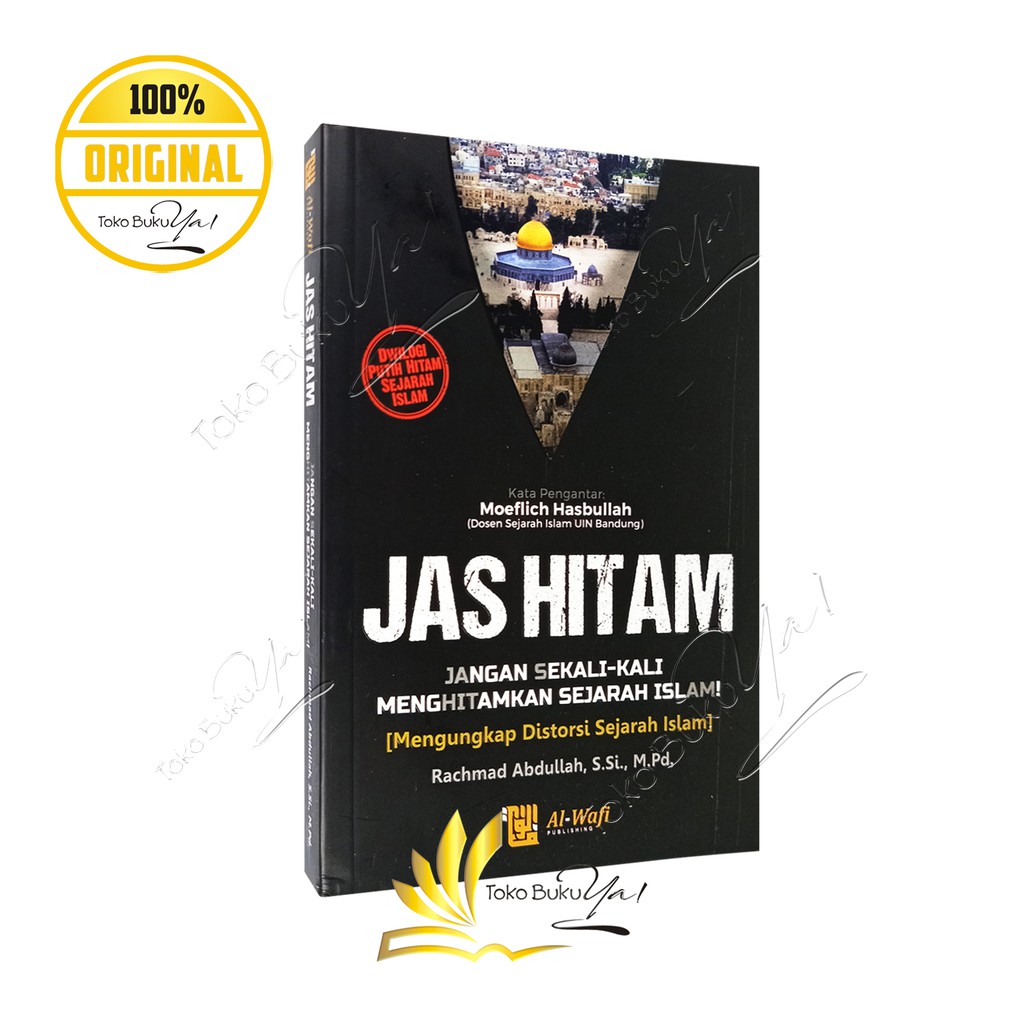 Jas Hitam Jangan Sekali Kali Menghitamkan Sejarah Islam - Al Wafi