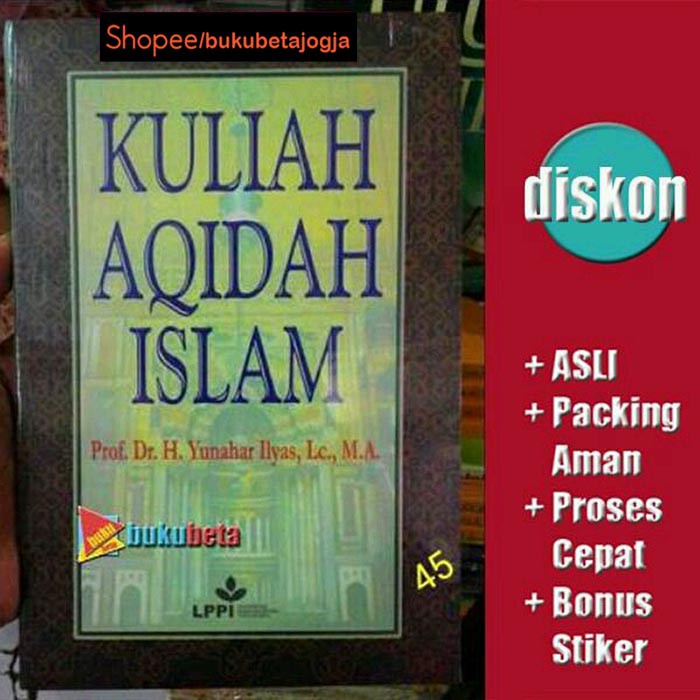 Kuliah Aqidah Islam Dr H Yunahar Ilyas Lc Ma