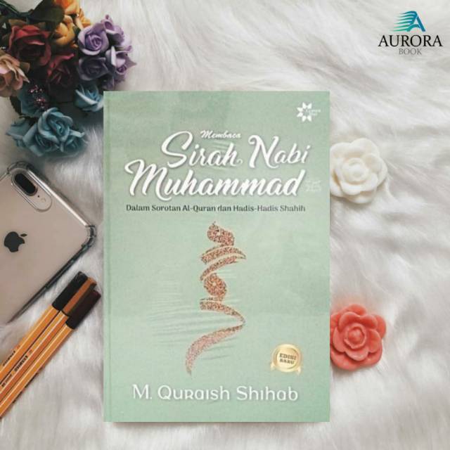 BUKU MEMBACA SIRAH NABI MUHAMMAD - M. QURAISH SHIHAB - ORIGINAL