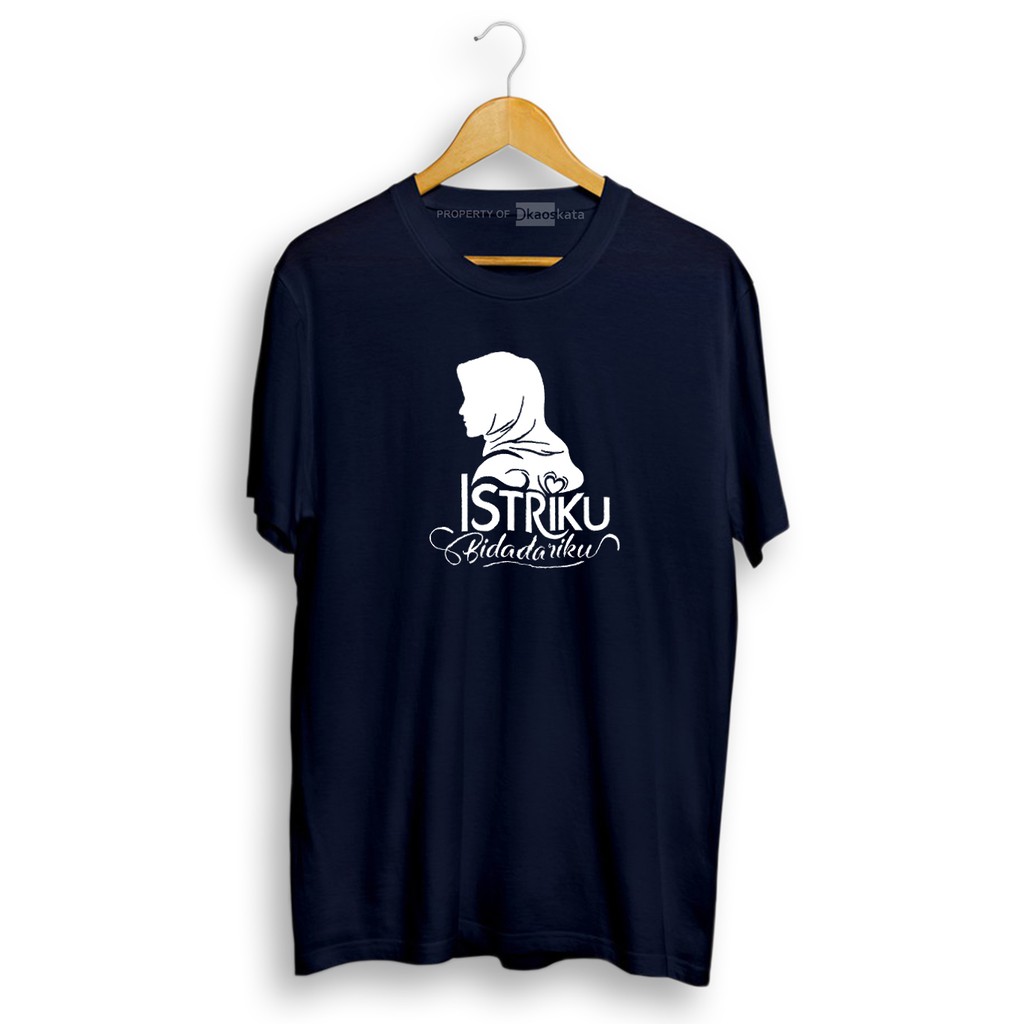 Kaos Dakwah | ISTRIKU Bidadariku | Kaos Kata-kata Islami | Baju T-Shirt Kata Kata-NAVY