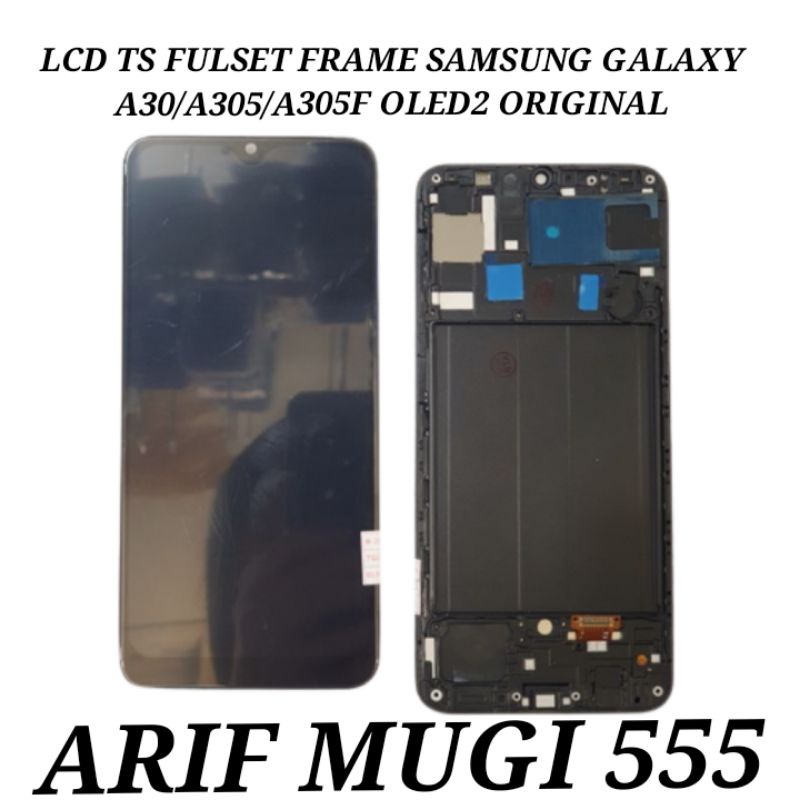 LCD TOUCHSCREEN FULLSET FRAME SAMSUNG GALAXY A30/A305/A305F OLED2 ORIGINAL