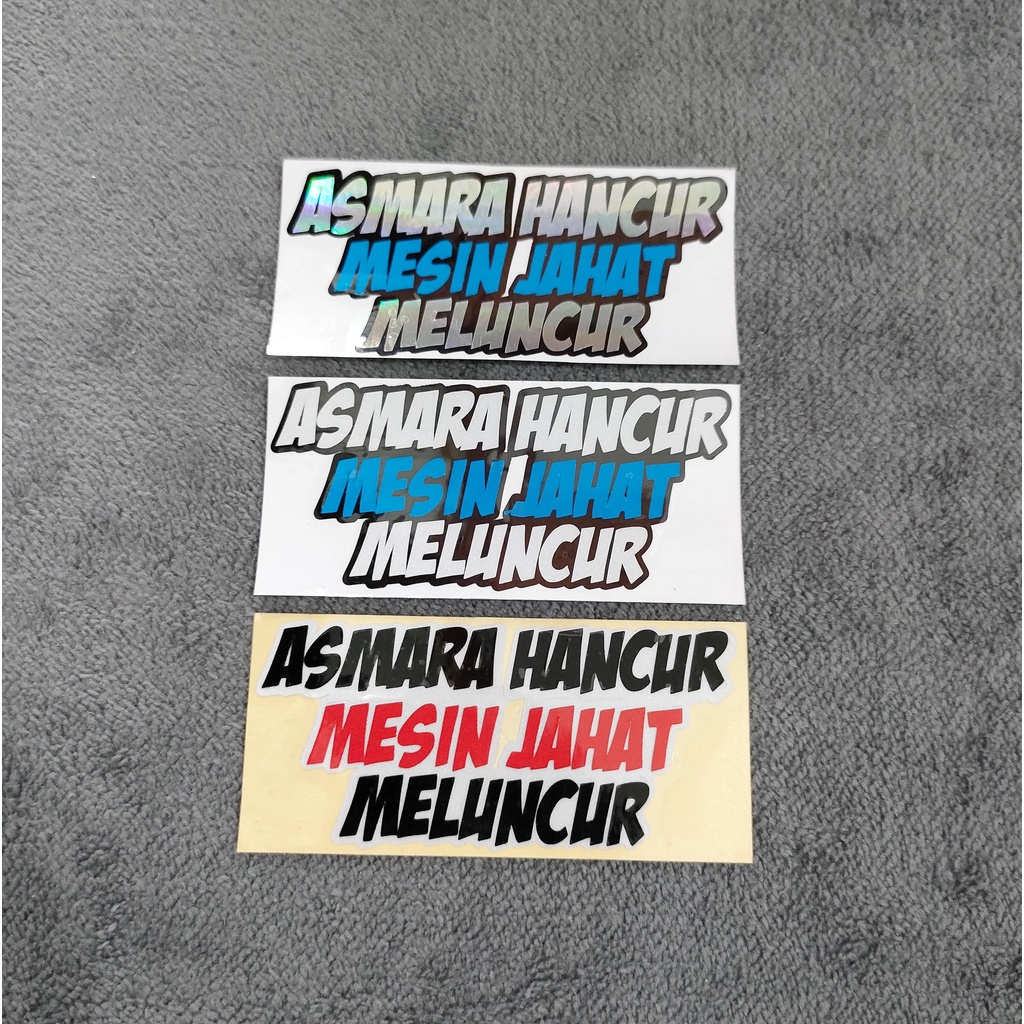 STICKER STIKER ASMARA HANCUR MESIN JAHAT MELUNCUR CUTTING HARGA SATUAN stiker motor mobil sepeda laptop