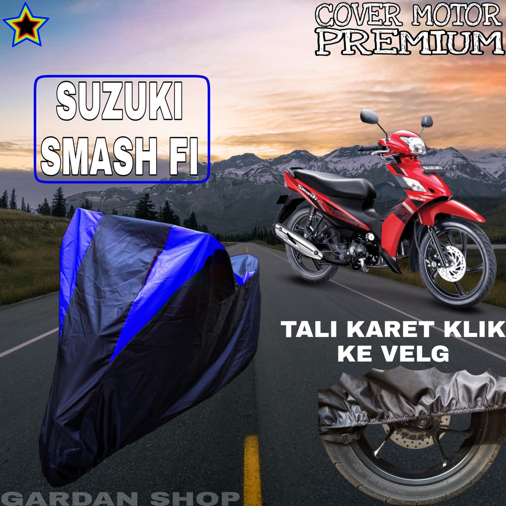 Sarung Motor SUZUKI SMASH FI Hitam BIRU Body Cover Suzuki PREMIUM