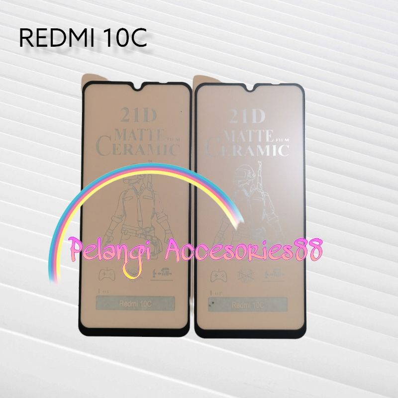 ANTIGORES REDMI 10C / POCO C40 KERAMIK MATTE 21D ANTI GORES ANTI GLARE