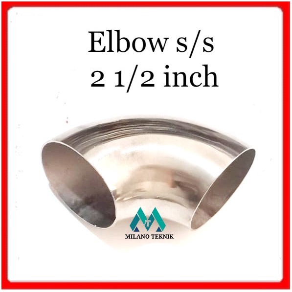 Elbow SS 2 1/2 Lasbow Keni stainless steel 2 1/2&quot; inchi sambungan pipa