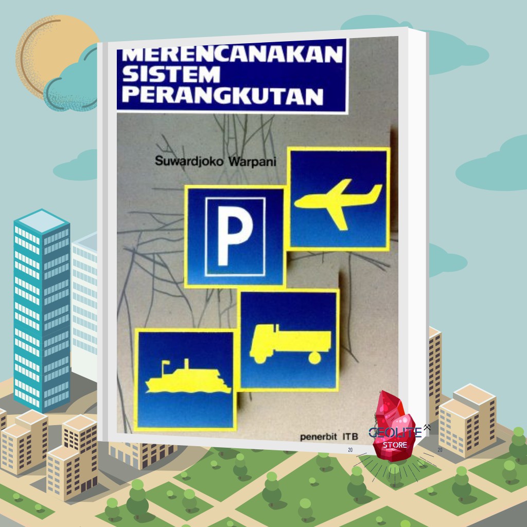 Buku Planologi -MERENCANAKAN SISTEM PERANGKUTAN - Buku Catatan - ITB Press