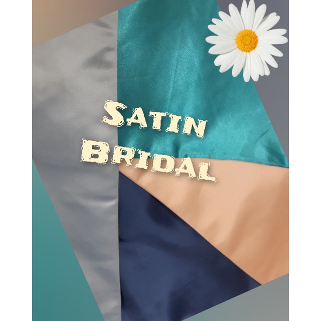 SATIN BRIDAL/BRIDAL HEAVY/BRIDAL DEUTCHES/KAIN BESKAP/KAIN PENGANTIN/KAIN BRIDESMAID/BRIDAL IMPORT