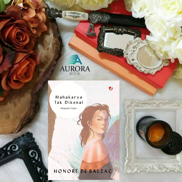 BUKU MAHAKARYA TAK DIKENAL - HONORE DE BALZAC - ORIGINAL
