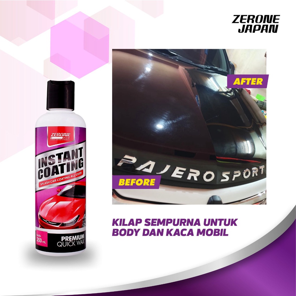 Zerone Japan Instant Coating Pengkilap Pembersih Kaca Body Mobil Anti Jamur 250 ML