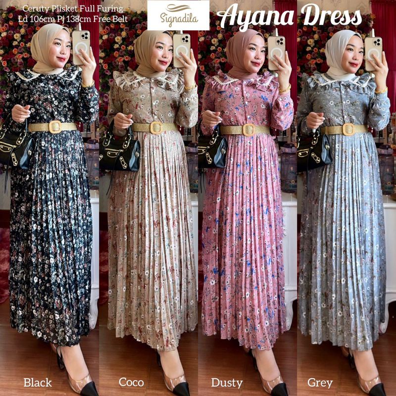 Ayana Dress Hight Quality bahan Ceruty Plisket full Furing & Free Belt Ori by Signadila