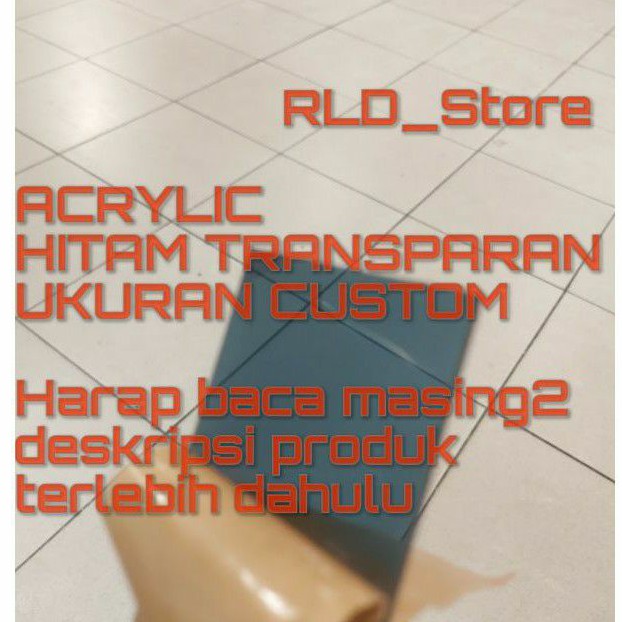 

Akrilik Hitam Transparan 3mm Lembaran Custom ( Acrylic Sheet )