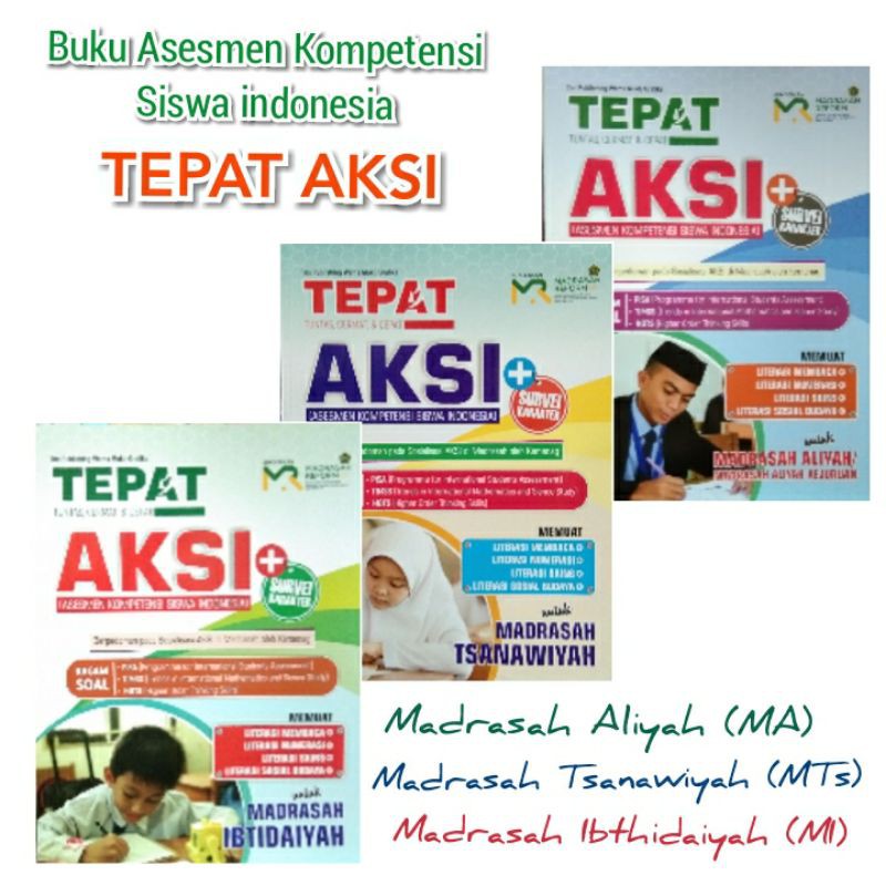 

Buku TEPAT AKSI untuk MI, MTs, MA asesmen kompetensi minimum + survei karakter