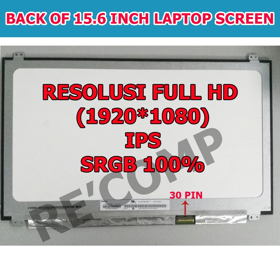 LED LCD LAPTOP 15.6 INCH SLIM 30 PIN FULL HD SRGB 100% IPS
