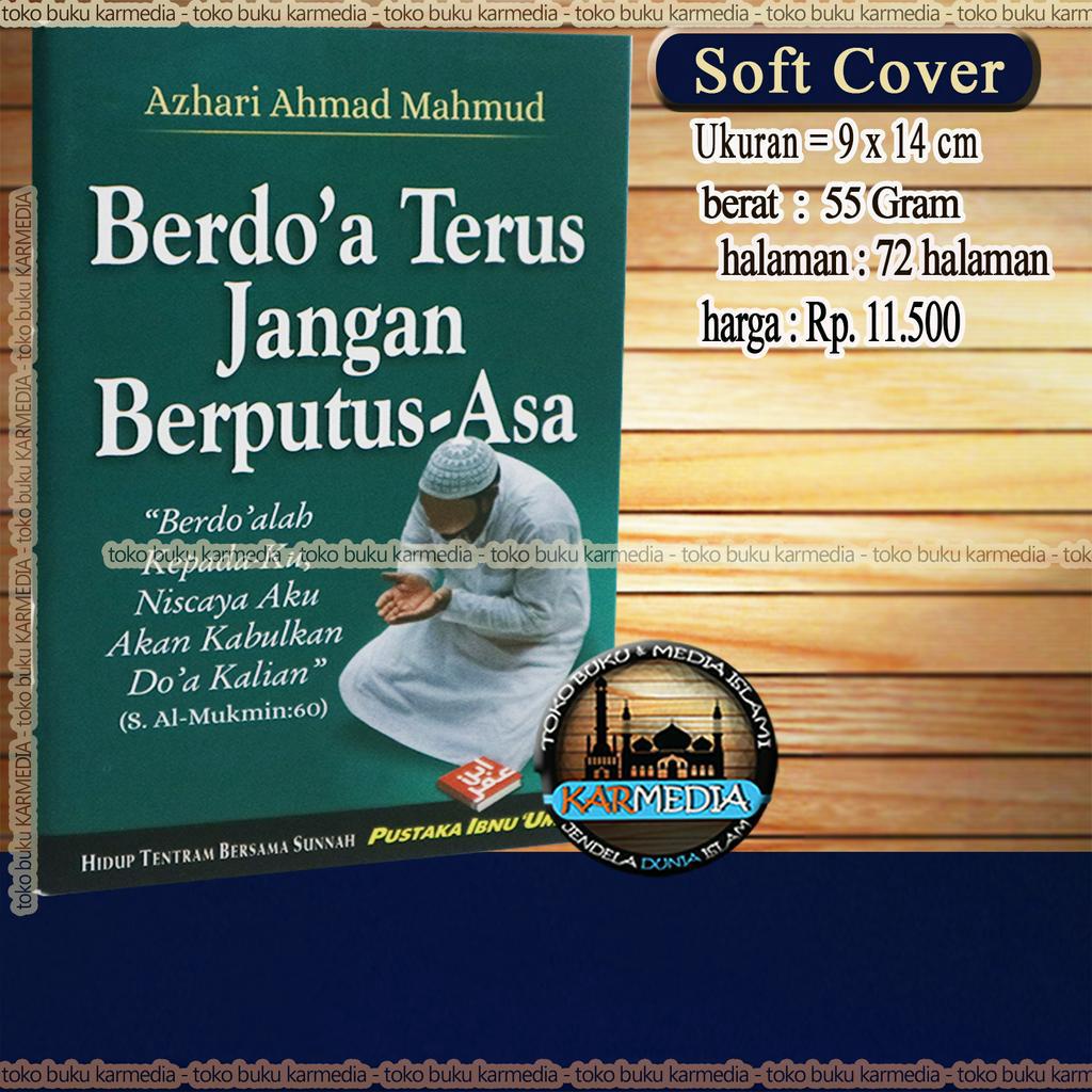 

Buku Saku Berdoa Terus Jangan Berputus Asa - pustaka ibnu umar - karmedia