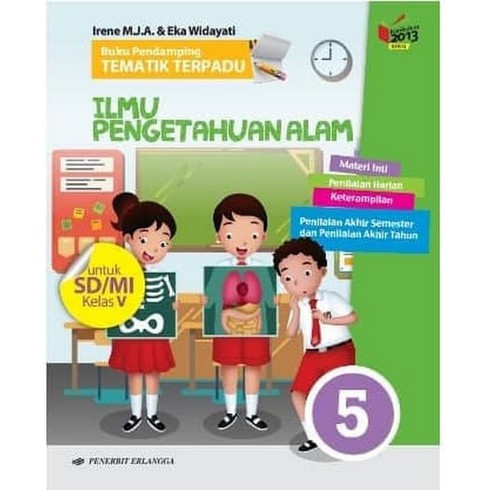 BUKU PENDAMPING IPA UNTUK ANAK KELAS 5 SD K13N ORIGINAL ERLANGGA