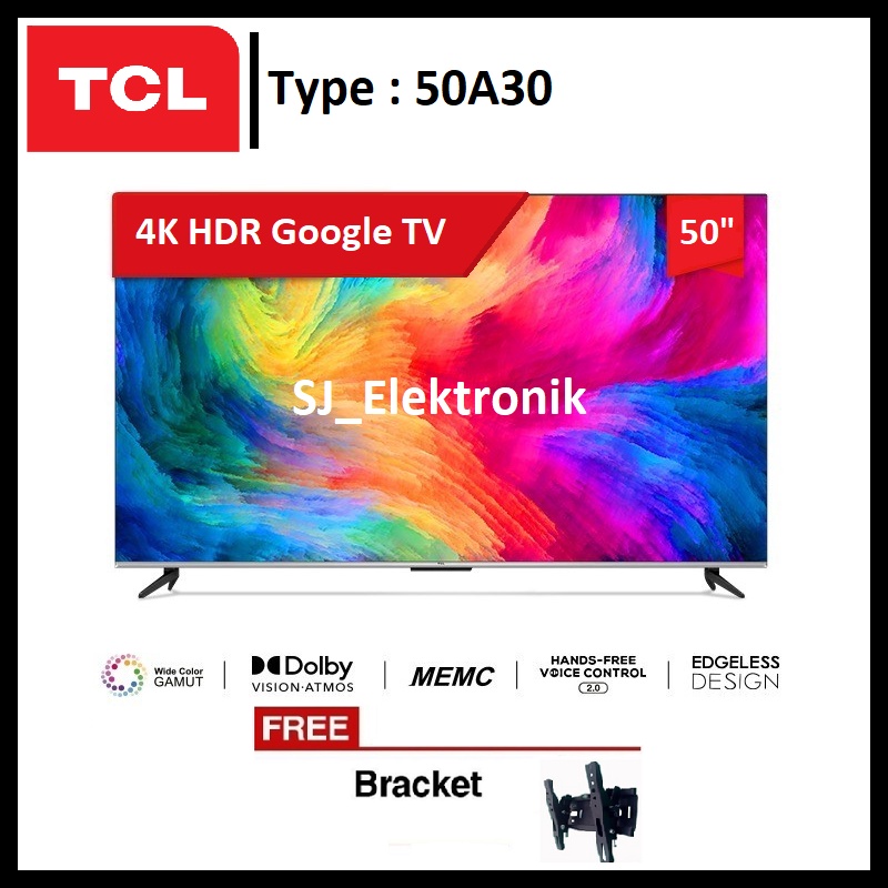 Free Braket LED TV TCL 50 Inch 50A30 4K HDR Google TV Dolby-Atmos