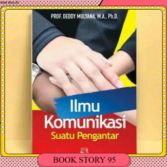 

Buku ILMU KOMUNIKASI by DEDDY MULYANA