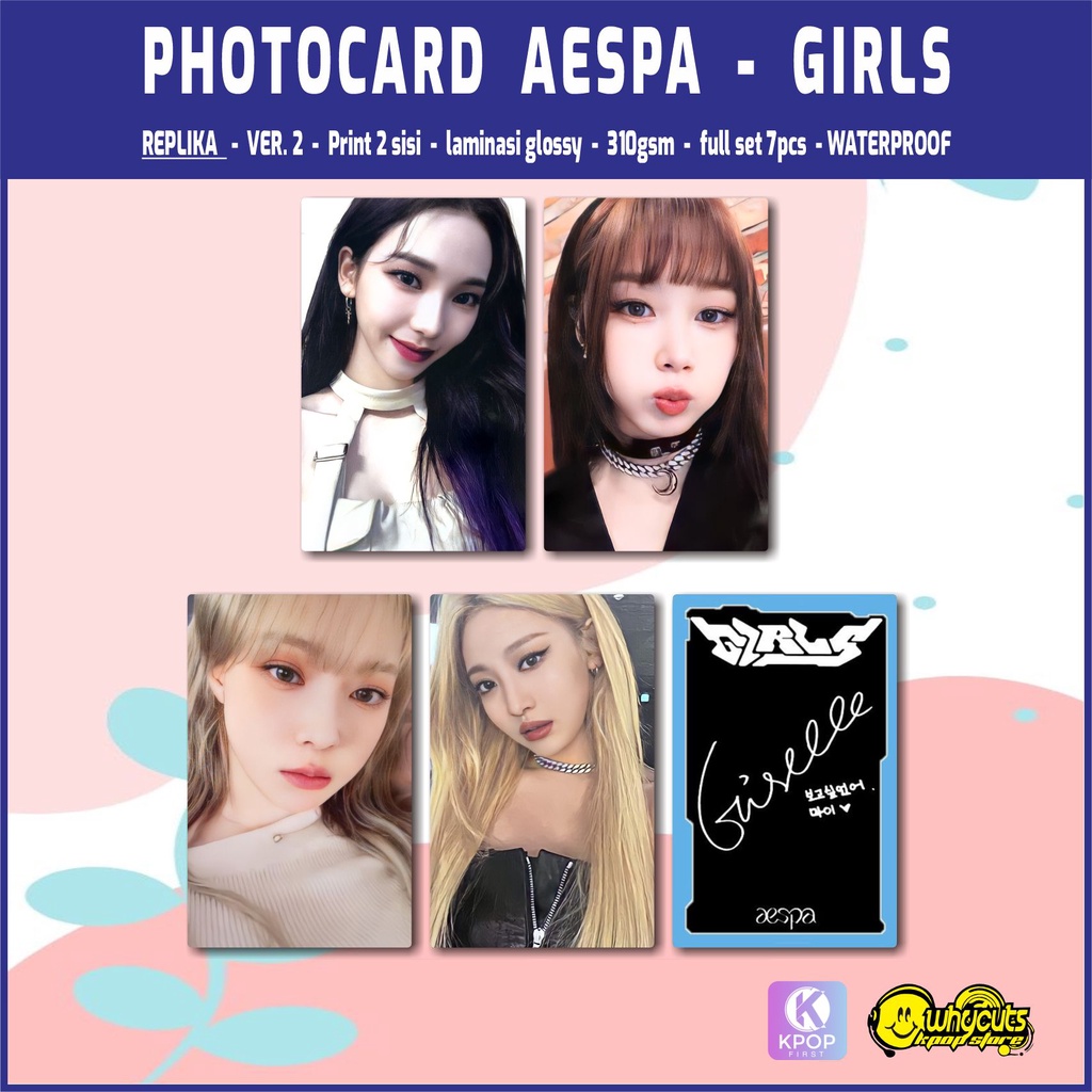 PHOTOCARD REPLIKA SET PREMIUM AESPA &quot;GIRLS&quot; / PRINT 2 SISI / LAMINASI GLOSSY / WATERPROOF / 4 PCS