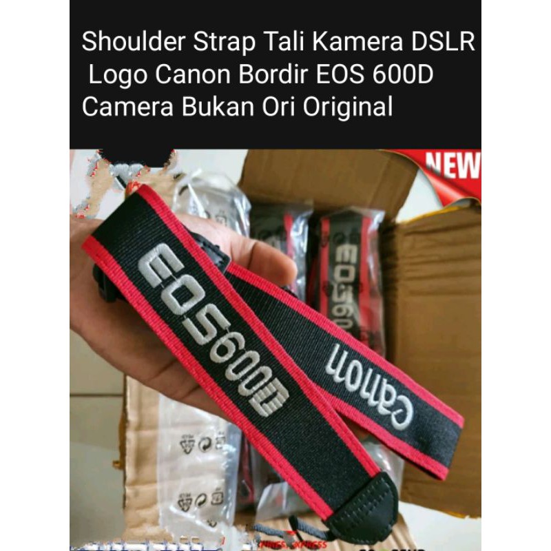 Shoulder Strap Tali Kamera DSLR Logo Canon Bordir EOS 600D Camera Bukan Ori Original