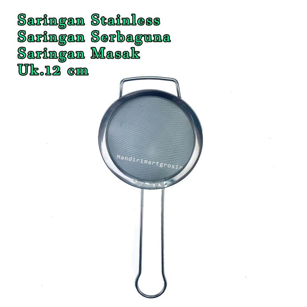 Saringan Serbaguna *Saringan Stainless * Saringan Masak * Uk.12 cm