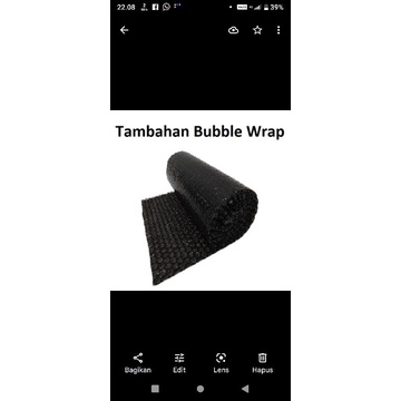 

Tambahan/Ekstra Packing Bubble Wrap